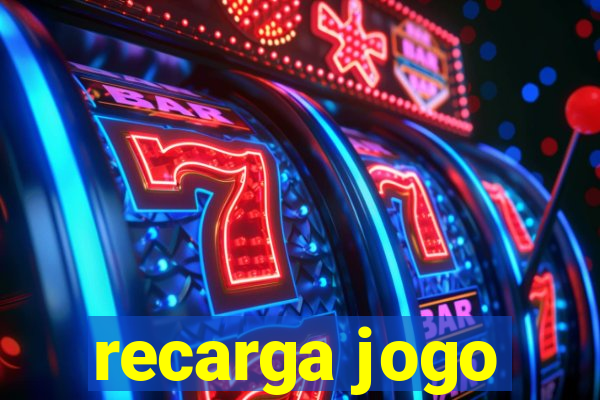 recarga jogo